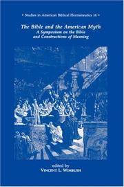 THE BIBLE AND THE AMERICAN MYTH (STUDIES IN AMERICAN BIBLICAL HERMENEUTICS)