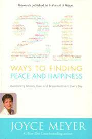 21 Ways to Finding Peace and Happiness: Overcoming Anxiety, Fear, and Discontentment Every Day