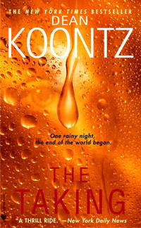 The Taking by Dean Koontz - 2005-04-26