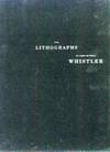 The Lithographs of James Mcneill Whistler Volume 1: A Catalogue Raisonne; Volume 2: Correspondence and Technical Studies