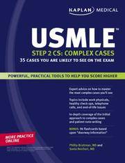 Kaplan Medical USMLE Step 2 CS: Complex Cases: 35 Cases You Are Likely to See on the Exam