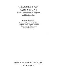 Calculus of Variations: With Applications to Physics and Engineering