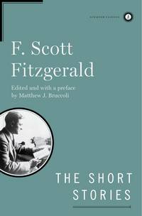 The Short Stories of F. Scott Fitzgerald by F. Scott Fitzgerald - 1998-04-15