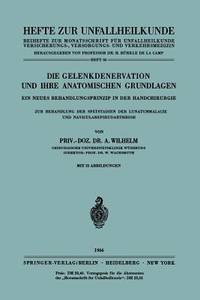 Die Gelenkdenervation Und Ihre Anatomischen Grundlagen: Ein Neues Behandlungsprinzip in Der...