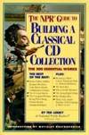 The NPR Guide to Building a Classical CD Collection.