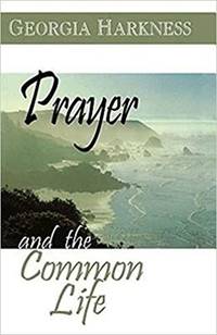 Prayer and The Common Life