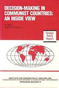 Decision-Making in Communist Countries: An Inside View