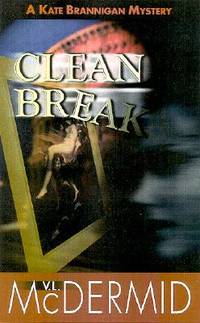 Clean Break : Ein Fall f&Atilde;&frac14;r Kate Brannigan