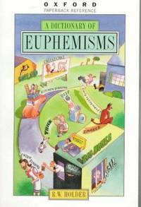 image of A Dictionary of Euphemisms (Oxford Quick Reference)