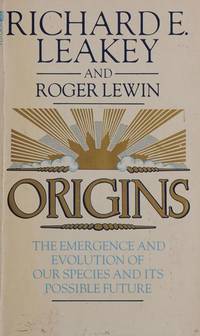 Origins. The Emergence and Evolution of Our Species And Its Possible Future