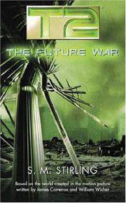 T2: The Future War (GOLLANCZ S.F.) by Stirling, S.M - 2004