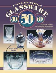 Collectible Glassware From the 40s, 50s, 60s