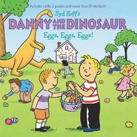 image of DANNY AND THE DINOSAUR: EGGS, EGGS, EGGS!