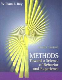 Methods Toward A Science of Behavior And Experience William J Ray