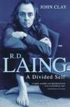 R.D. Laing: A Divided Self  A Biography