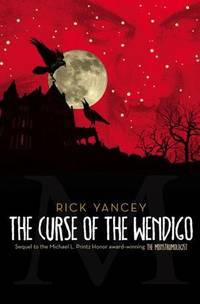 The Curse of the Wendigo (2) (The Monstrumologist)