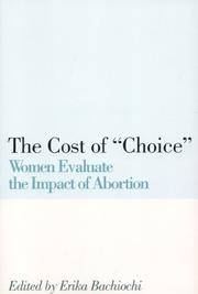 The Cost of Choice: Women Evaluate the Impact of Abortion