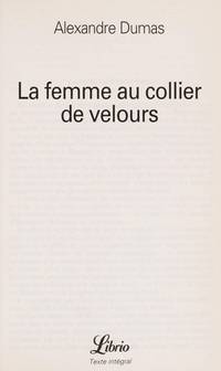 LA FEMME AU COLLIER DE VELOURS (LIBRIO LITTERATURE) by DUMAS ALEXANDRE - 2005