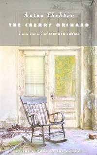 The Cherry Orchard : A Comedy in Four Acts