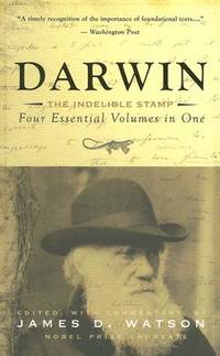 Darwin: The Indelible Stamp- The Evolution of an Idea. Four Essential Volumes in One