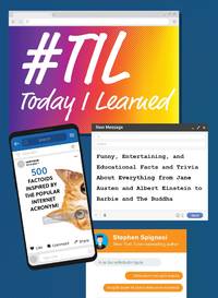 #TIL: Today I Learned: Hilarious, Entertaining, and Educational Trivia