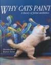 Why Cats Paint: A Theory of Feline Aesthetics