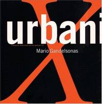 X-Urbanism: Architecture and the American City