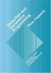 Deductive and Declarative Programming (Cambridge Tracts in Theoretical Computer Science, Series Number 28) by Padawitz, Peter