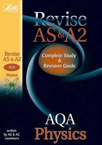 AQA AS and A2 Physics : Study Guide