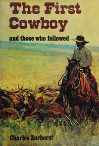 The First Cowboy and those who followed