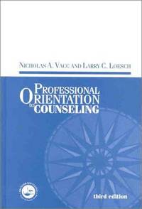 Professional Orientation to Counseling (Accelerated Development) by Vacc, Nicholas - 2000-09-06