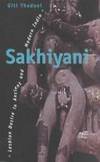 Sakhiyani: Lesbian Desire in Ancient and Modern India (Sexual Politics) by Thadani, Giti; Thandani, Giti - 1996-10-01