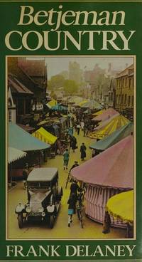 Betjeman Country by Frank Delaney - Hardcover - 09/01/1986 - from Greener Books Ltd (SKU: mon0000795449)