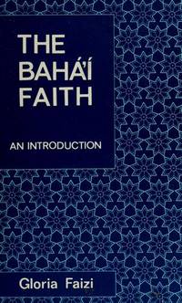 The BAHA'I FAITH - An Introduction