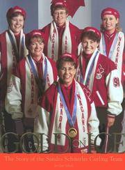 Gold on Ice: The Story of the Sandra Schmirler Curling Team by Guy Sholz