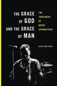 The Grace of God and the Grace of Man: The Theologies of Bruce Springs