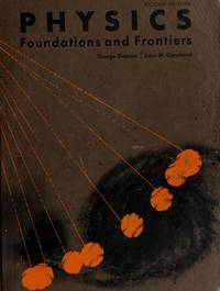 Physics: Foundations and Frontiers by Gamow, George - 1969