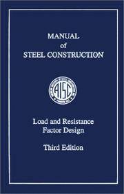 AISC Manual of Steel Construction: Load and Resistance Factor Design, Third Edition (LRFD 3rd Edition)