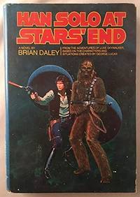 Han Solo at Star's End: From the Adventures of Luke Skywalker, Based on the Characters and...