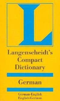 Compact German Dictionary: German-English English-German (Langenscheidt Compact Dictionaries)...