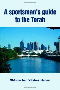 A Sportsman's Guide to the Torah