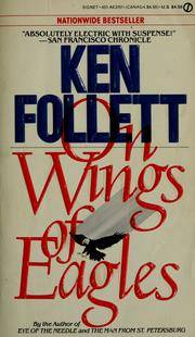 On Wings of Eagles by Ken Follett - 1984