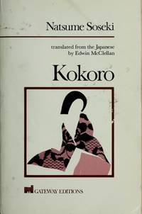 Kokoro: A Novel (Translated from Japanese) by Natsume Soseki