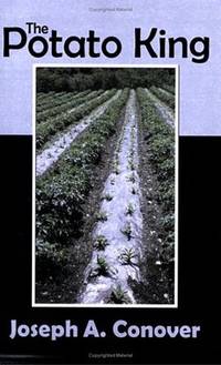 The Potato King by Conover Joseph A. - Paperback - from Ambis Enterprises LLC (SKU: OTF-Y-9780741412515)