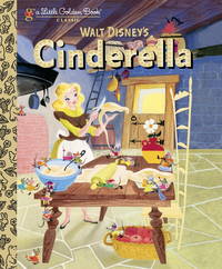 Cinderella (Disney Classic) (Little Golden Book)