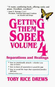 cover of Getting Them Sober: Vol 4 : Separations and Healings