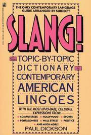 Slang! : The Topic-by-Topic Dictionary of Contemporary American Lingoes