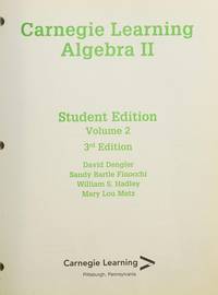 Carnegie Learning Algebra II - Student Text - Volume 2