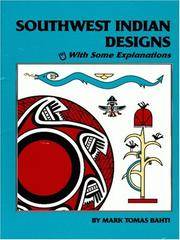 Southwest Indian Designs: With Some Explanations de Mark Bahti - 1995-08-01