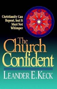 The Church Confident: Christianity Can Repent but It Must Not Whimper